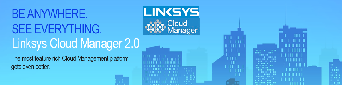 Linksys Cloud Manager 2.0 Banner